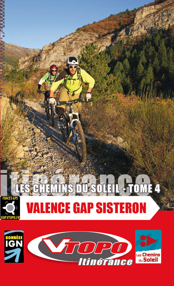 VTOPO VTT Itinérance Chemins du Soleil Valence Gap Sisteron